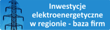 Inwestycje elektroenergetyczne w regionie - Baza Firm